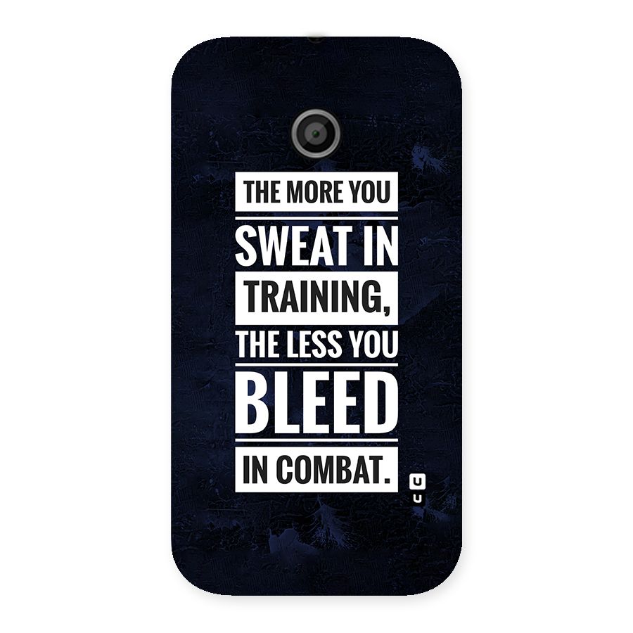 More You Sweat Less You Bleed Back Case for Moto E