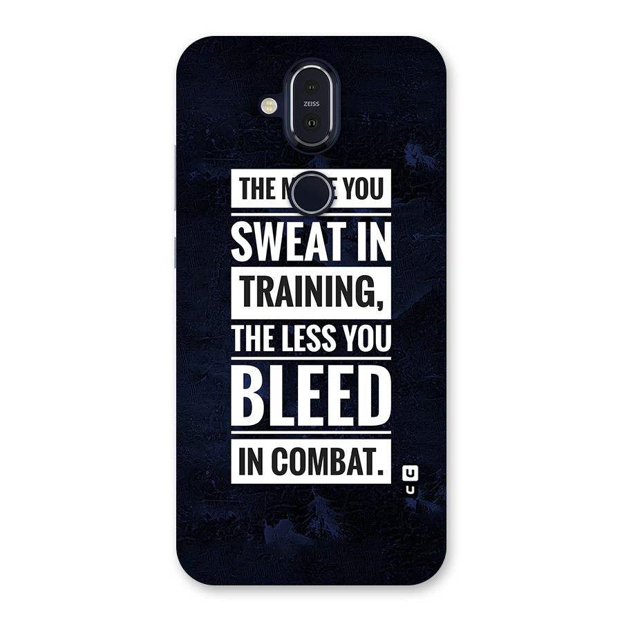 More You Sweat Less You Bleed Back Case for Nokia 8.1