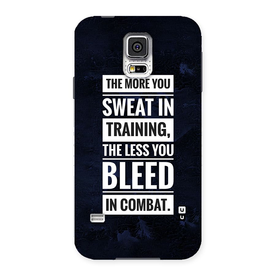 More You Sweat Less You Bleed Back Case for Samsung Galaxy S5