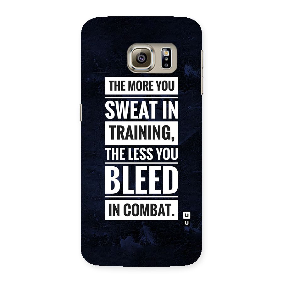 More You Sweat Less You Bleed Back Case for Samsung Galaxy S6 Edge