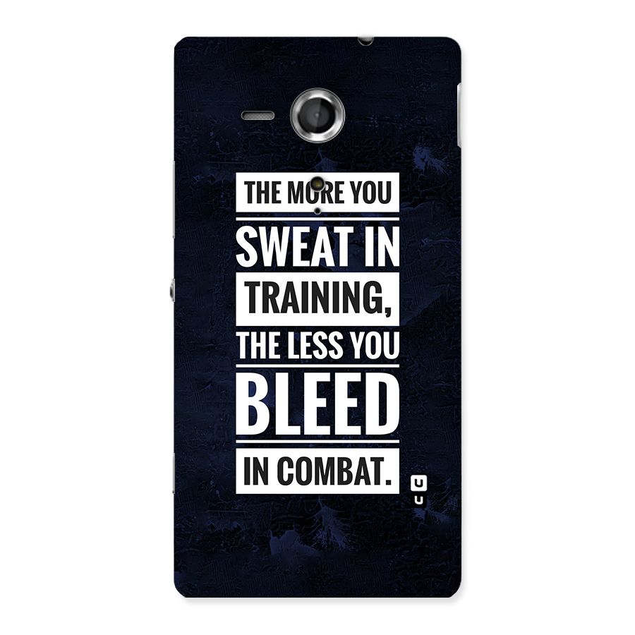 More You Sweat Less You Bleed Back Case for Sony Xperia SP