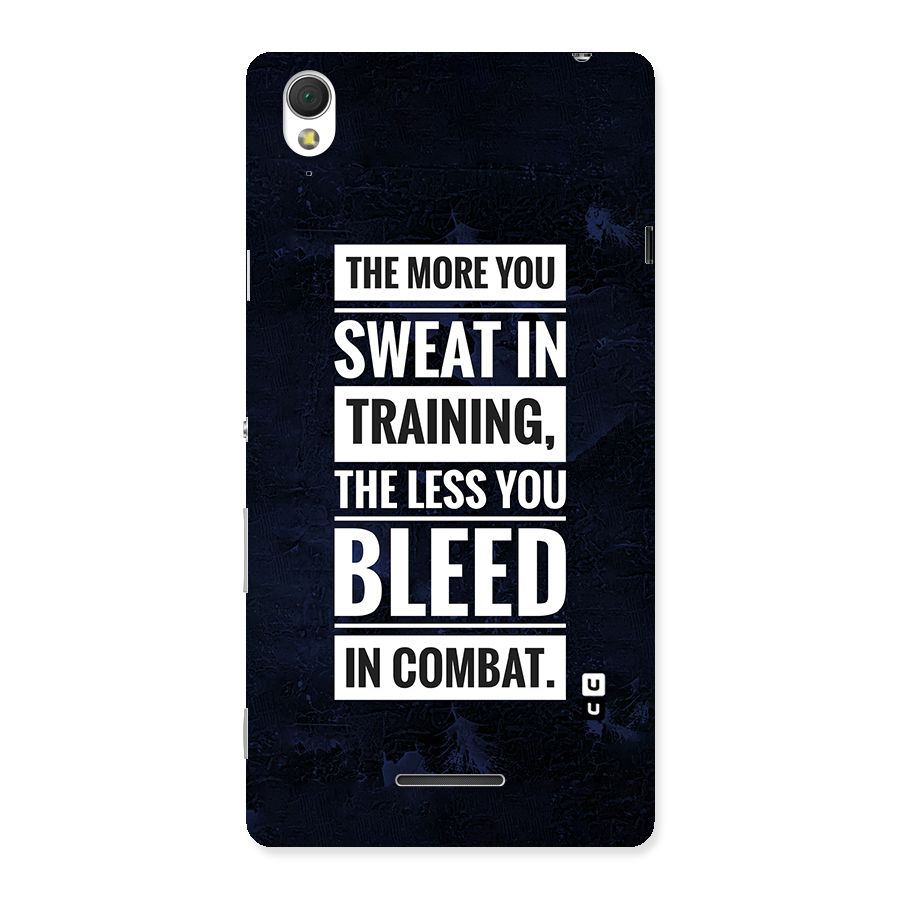 More You Sweat Less You Bleed Back Case for Sony Xperia T3