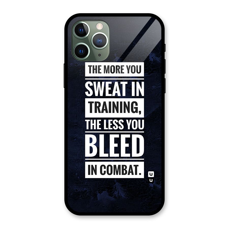More You Sweat Less You Bleed Glass Back Case for iPhone 11 Pro