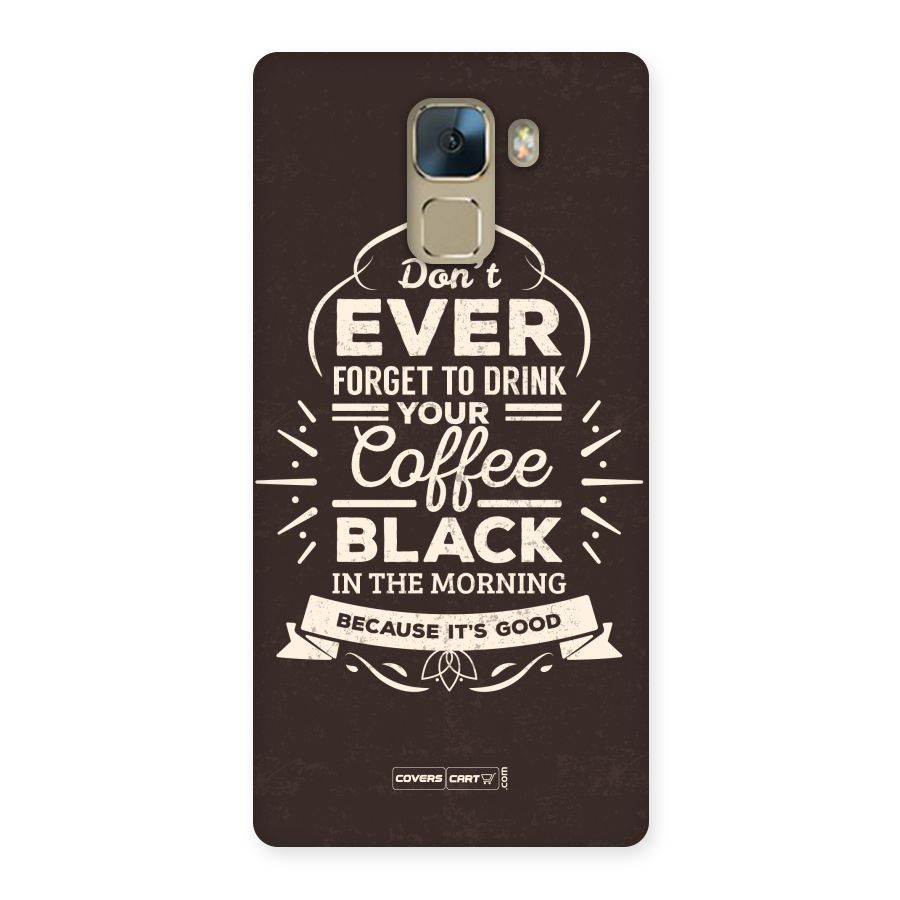 Morning Coffee Love Back Case for Huawei Honor 7