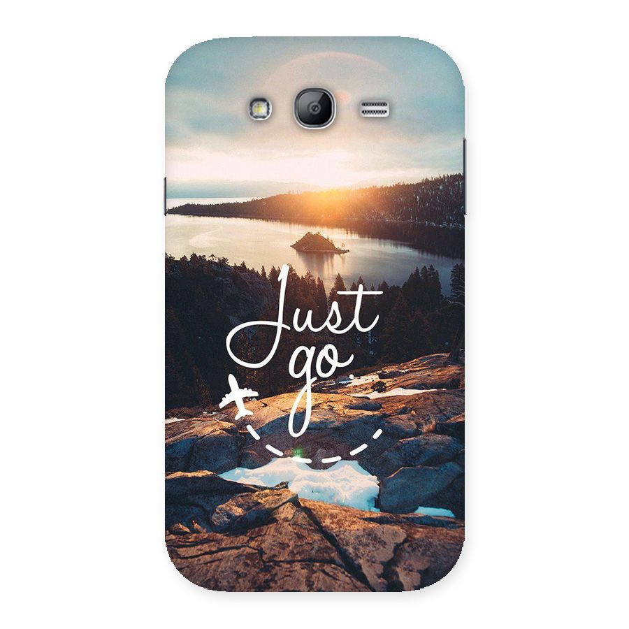 Morning Just Go Back Case for Galaxy Grand