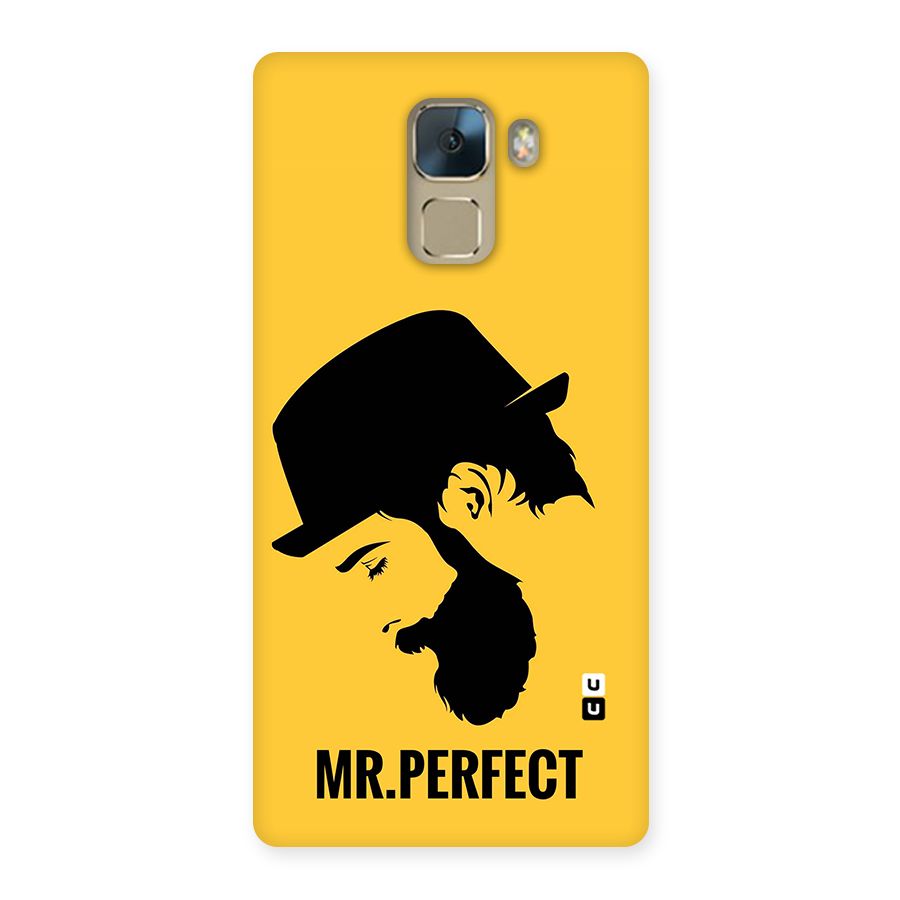 Mr Perfect Back Case for Huawei Honor 7