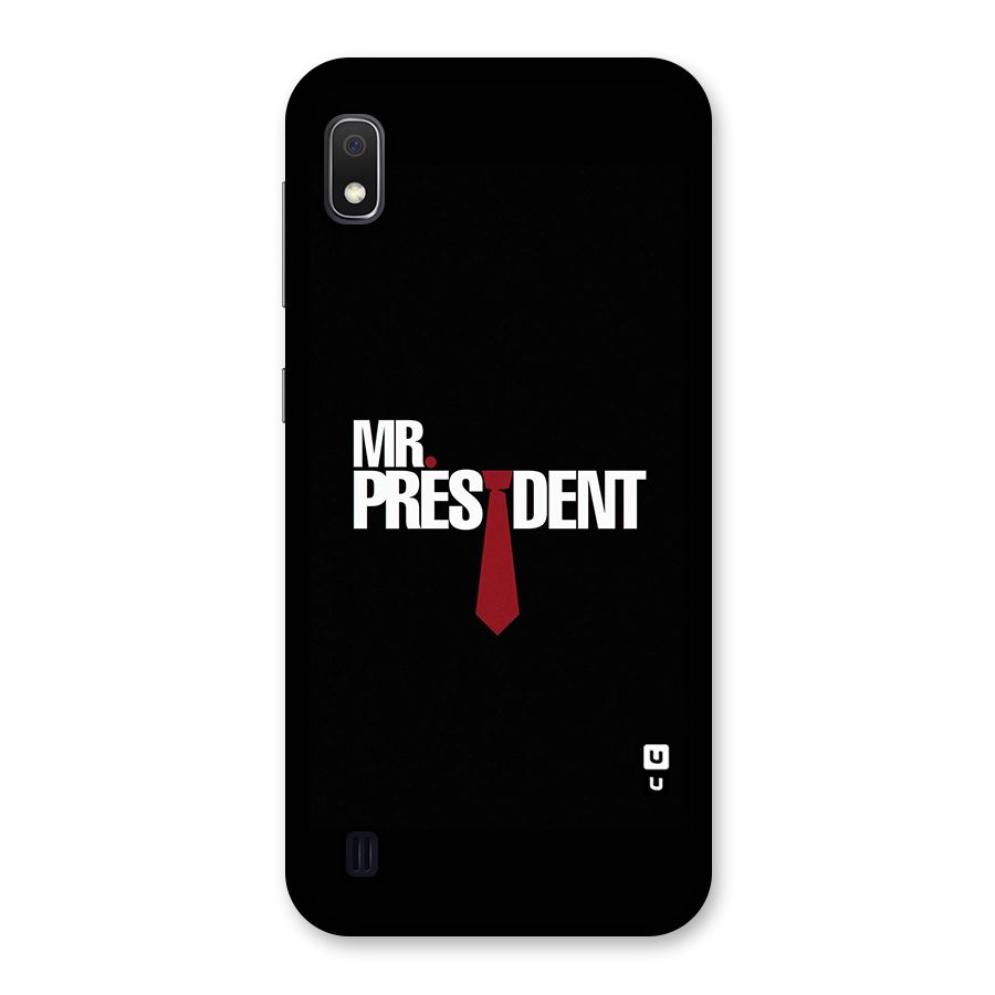 Mr President Back Case for Galaxy A10