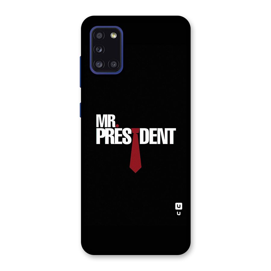 Mr President Back Case for Galaxy A31