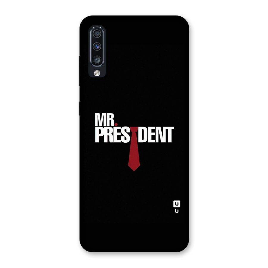 Mr President Back Case for Galaxy A70
