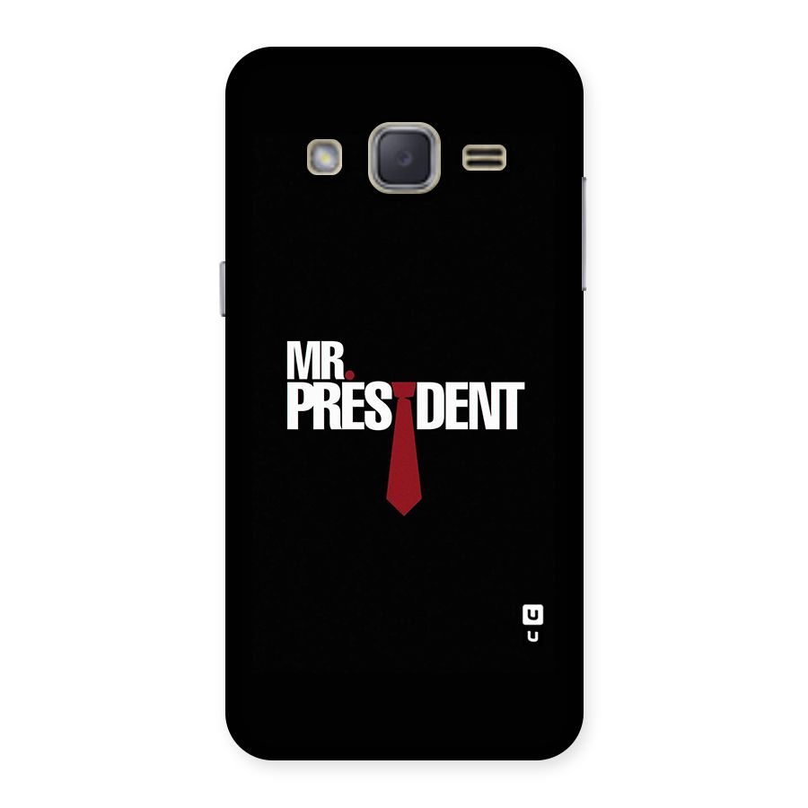 Mr President Back Case for Galaxy J2