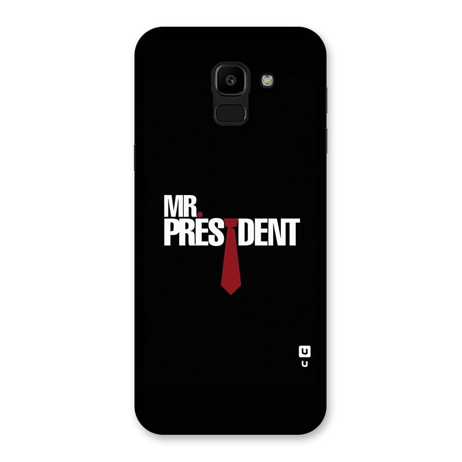 Mr President Back Case for Galaxy J6