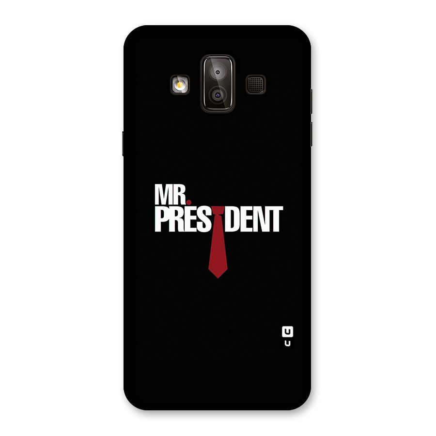 Mr President Back Case for Galaxy J7 Duo