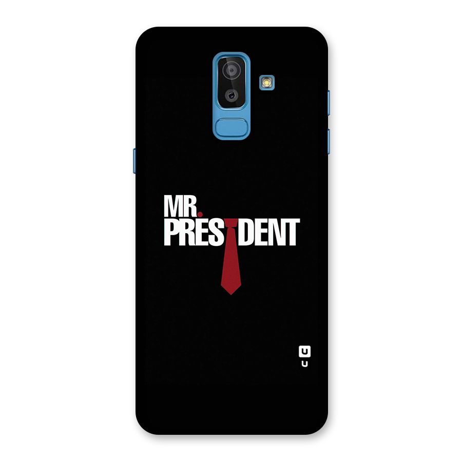 Mr President Back Case for Galaxy J8