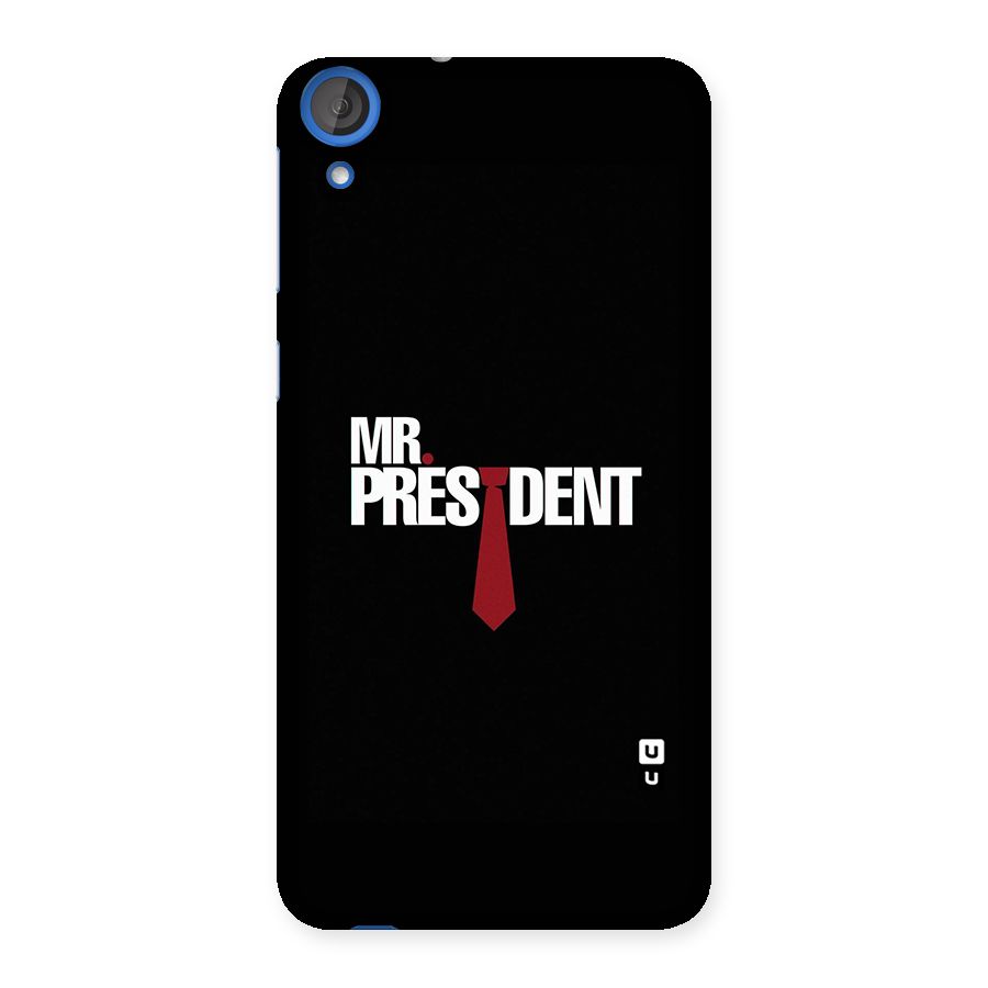 Mr President Back Case for HTC Desire 820