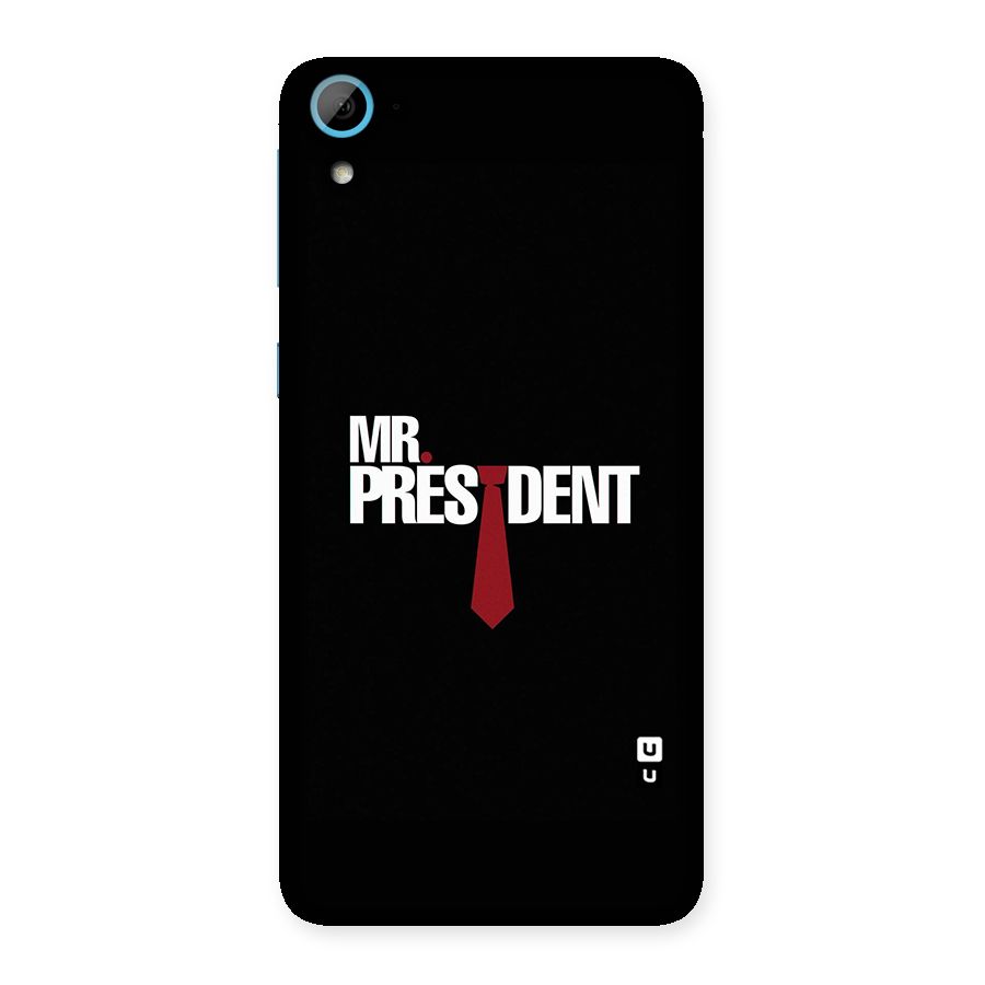 Mr President Back Case for HTC Desire 826