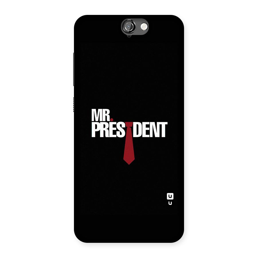Mr President Back Case for HTC One A9