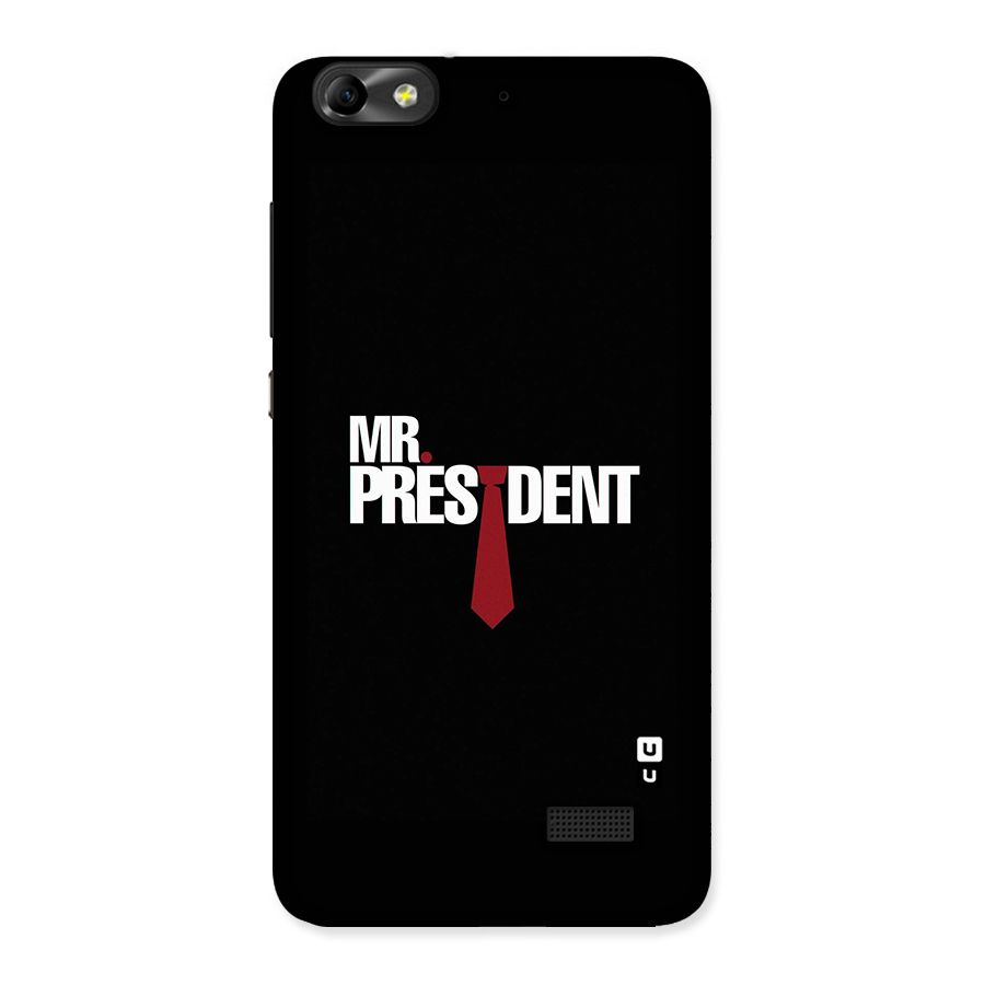 Mr President Back Case for Honor 4C