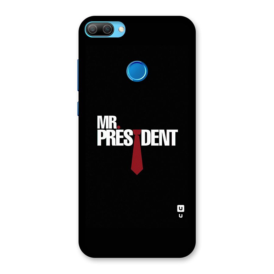 Mr President Back Case for Honor 9N