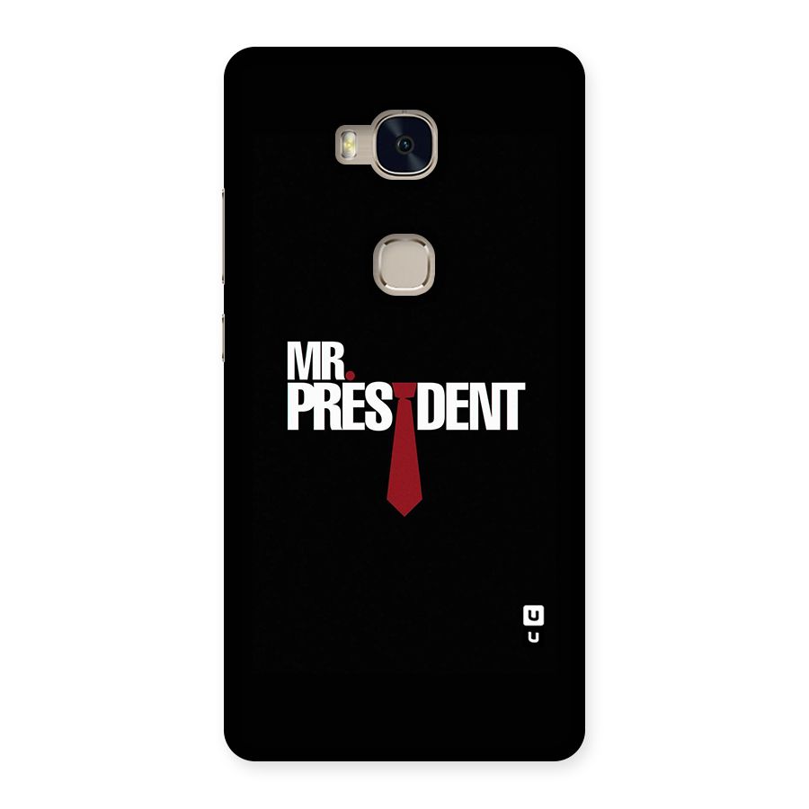 Mr President Back Case for Huawei Honor 5X