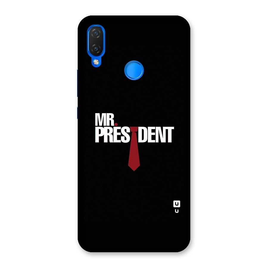 Mr President Back Case for Huawei P Smart+