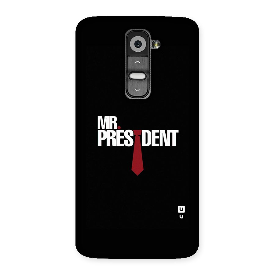Mr President Back Case for LG G2