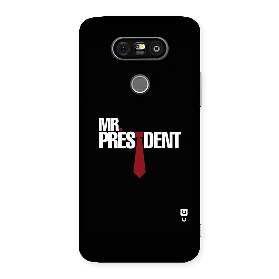 Mr President Back Case for LG G5