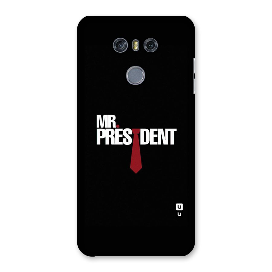 Mr President Back Case for LG G6
