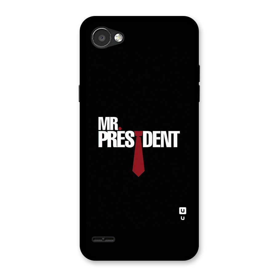 Mr President Back Case for LG Q6