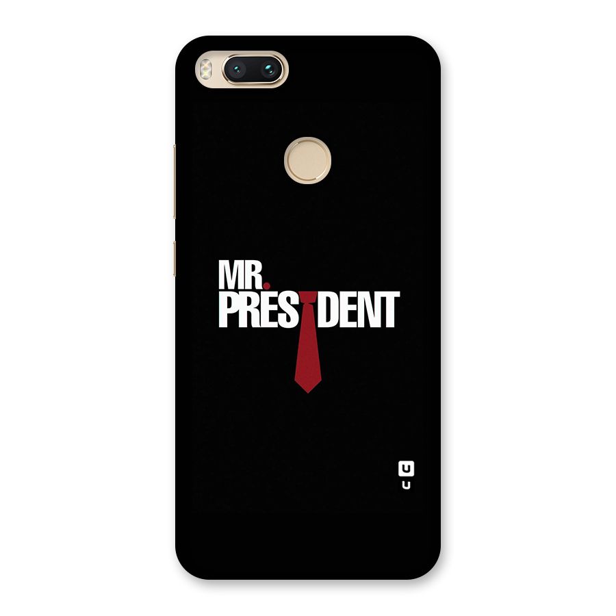 Mr President Back Case for Mi A1