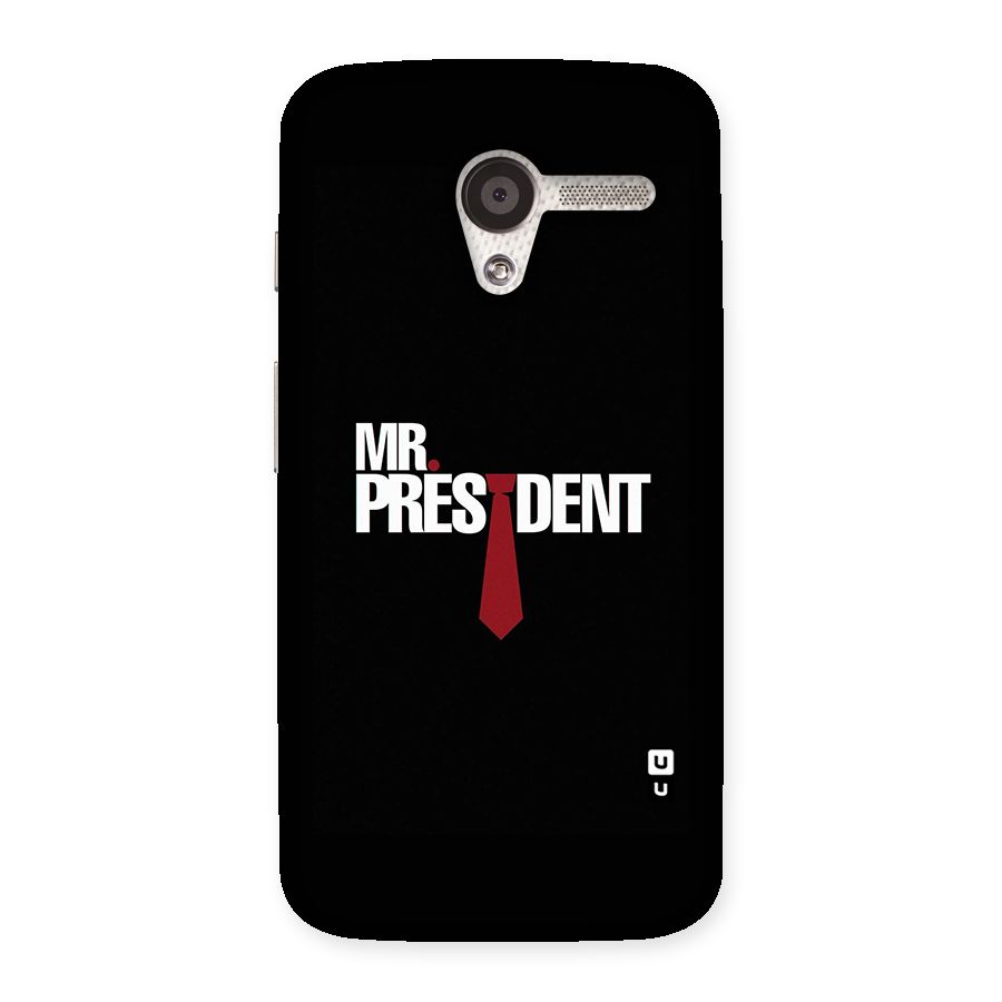 Mr President Back Case for Moto X