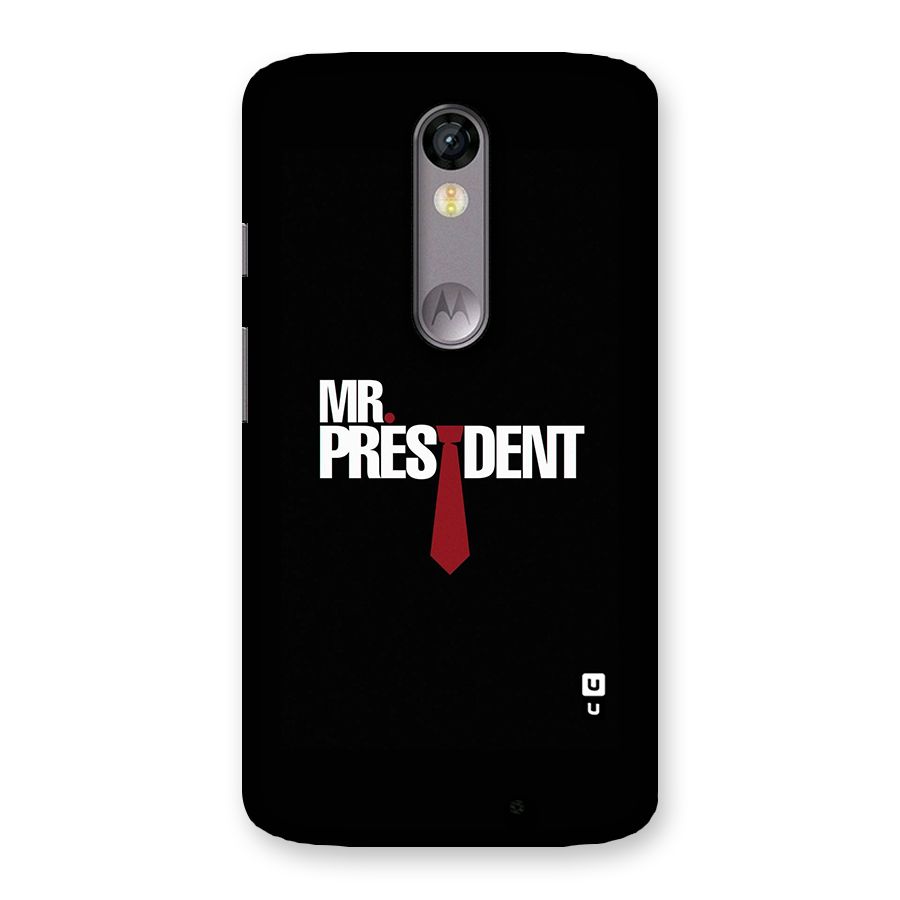 Mr President Back Case for Moto X Force