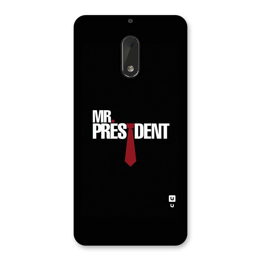 Mr President Back Case for Nokia 6