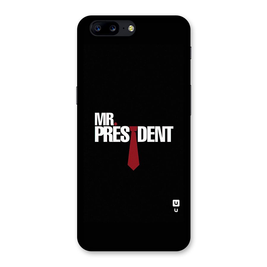 Mr President Back Case for OnePlus 5