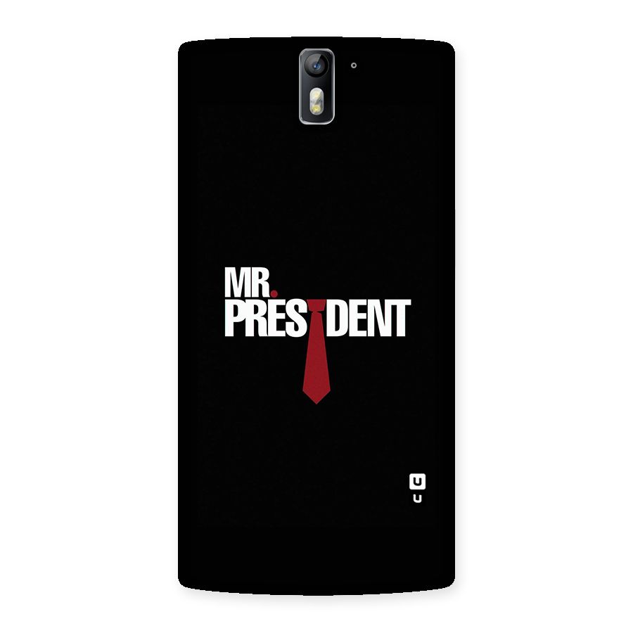 Mr President Back Case for One Plus One