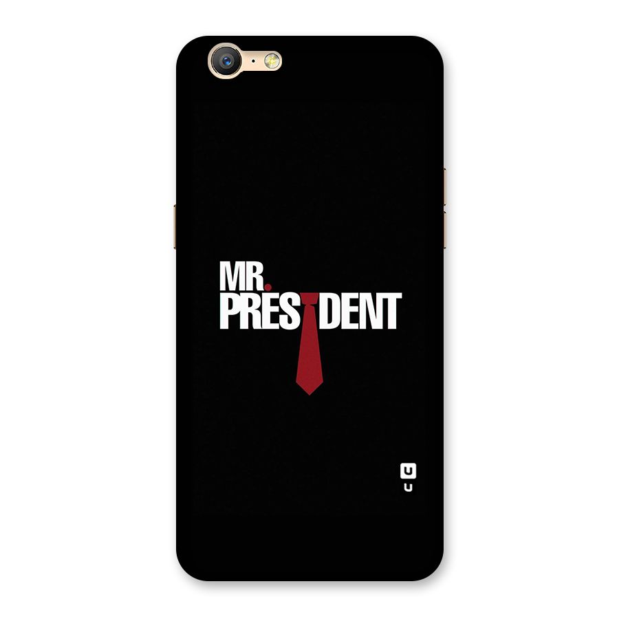 Mr President Back Case for Oppo A39