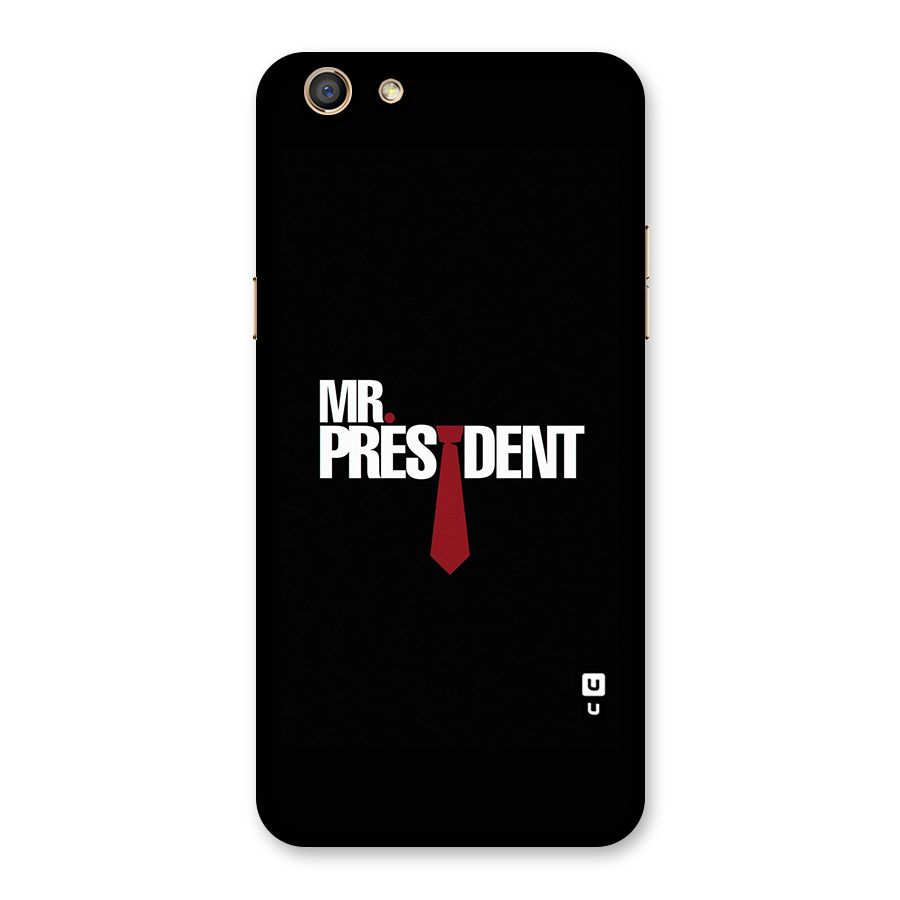 Mr President Back Case for Oppo F3