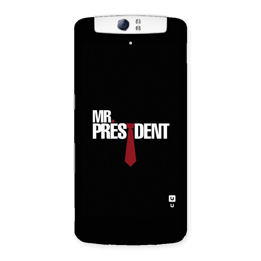 Mr President Back Case for Oppo N1
