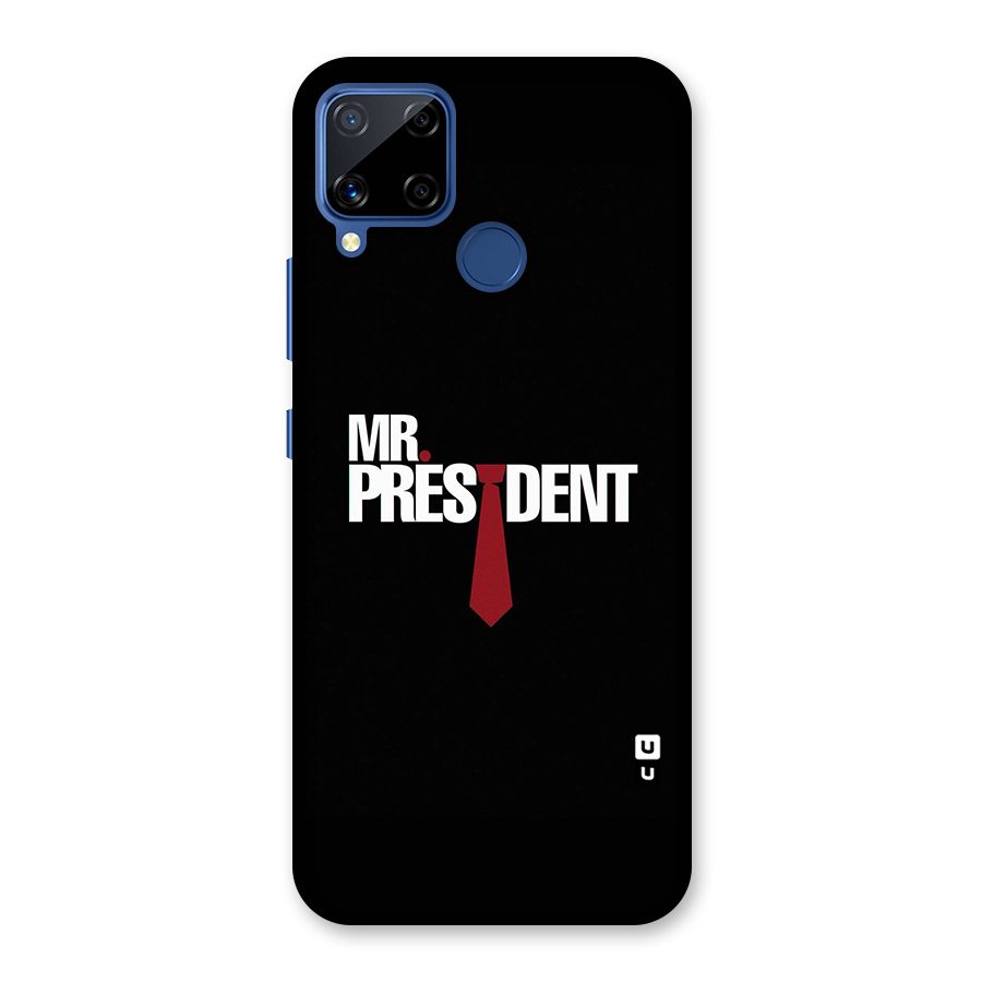 Mr President Back Case for Realme C12