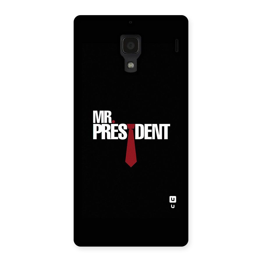 Mr President Back Case for Redmi 1S