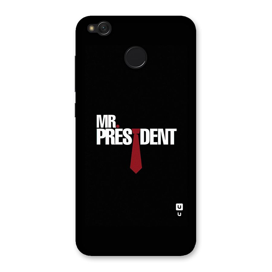 Mr President Back Case for Redmi 4