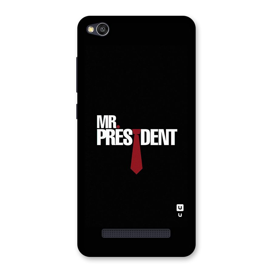 Mr President Back Case for Redmi 4A