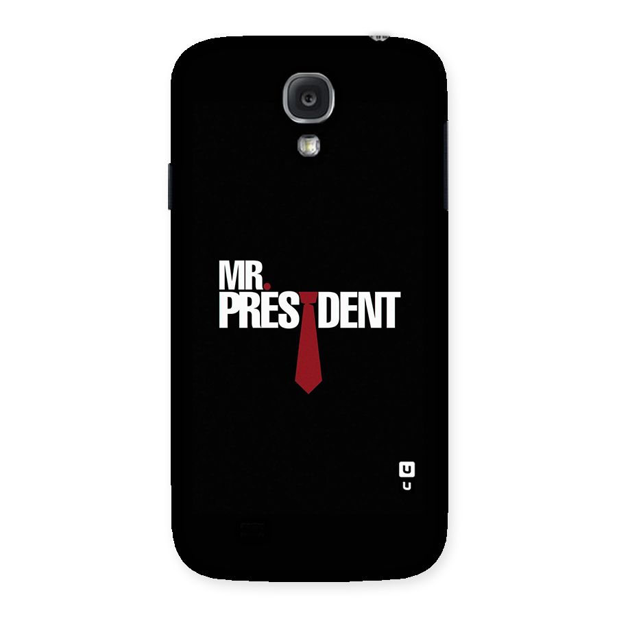 Mr President Back Case for Samsung Galaxy S4