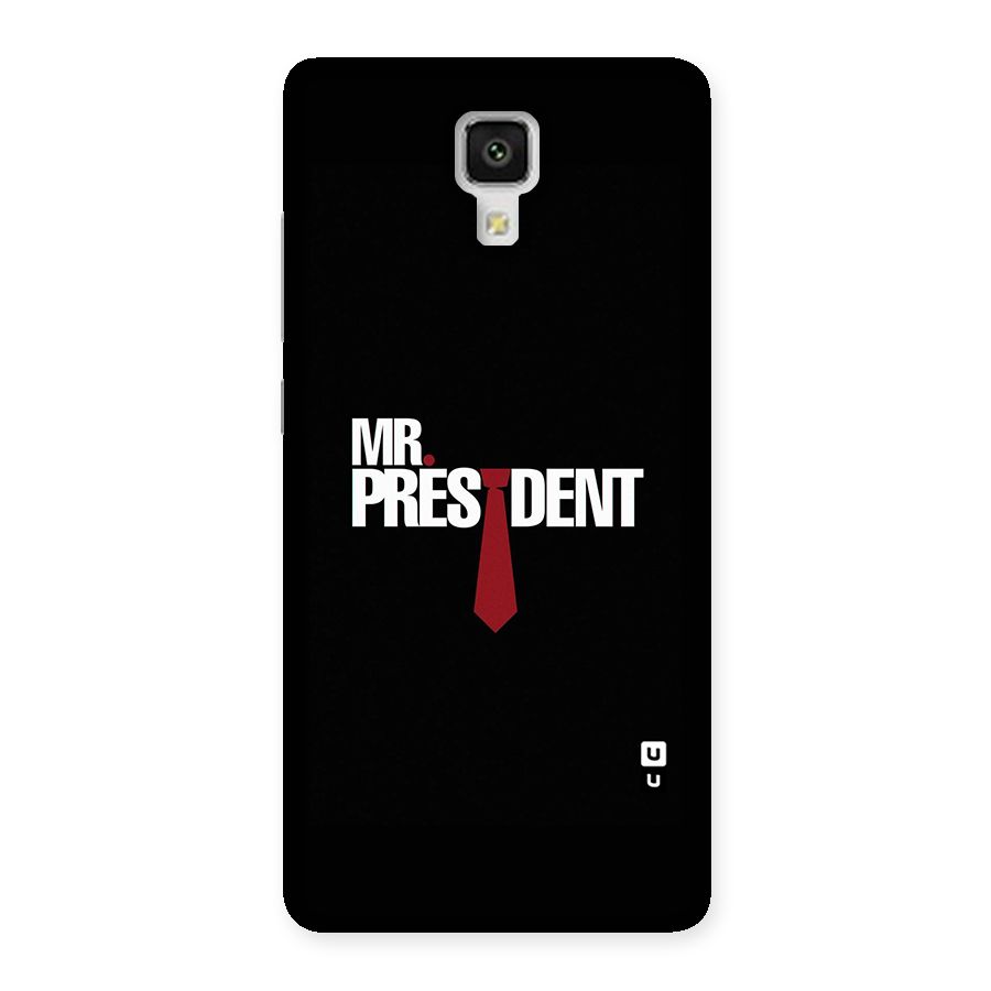 Mr President Back Case for Xiaomi Mi 4