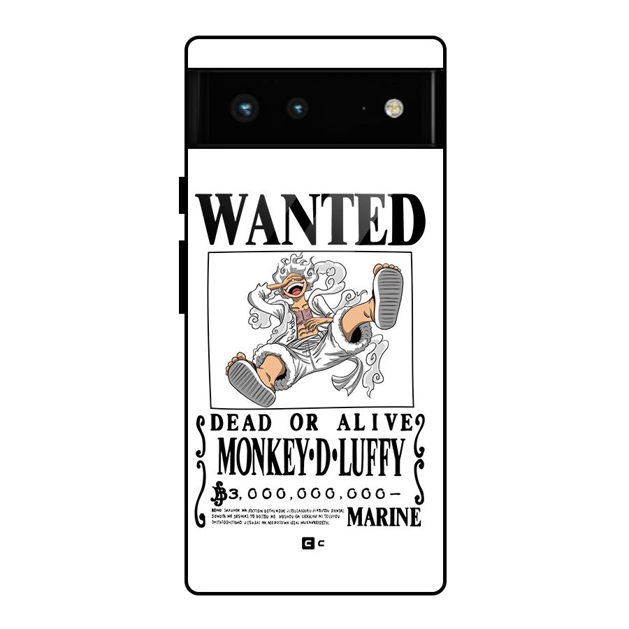 Munkey D Luffy Wanted  Glass Back Case for Google Pixel 6