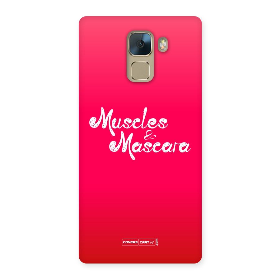 Muscles and Mascara Back Case for Huawei Honor 7