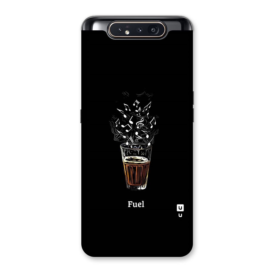 Music Chai My Fuel Back Case for Galaxy A80