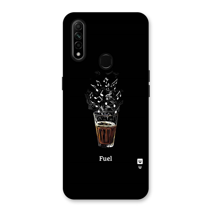 Music Chai My Fuel Back Case for Oppo A31