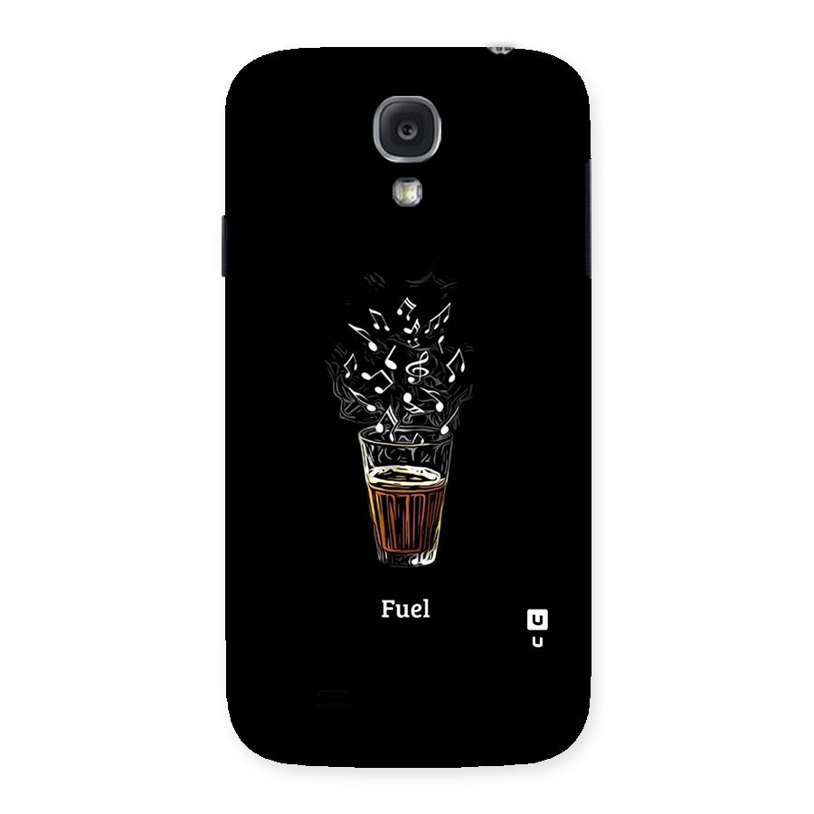 Music Chai My Fuel Back Case for Samsung Galaxy S4