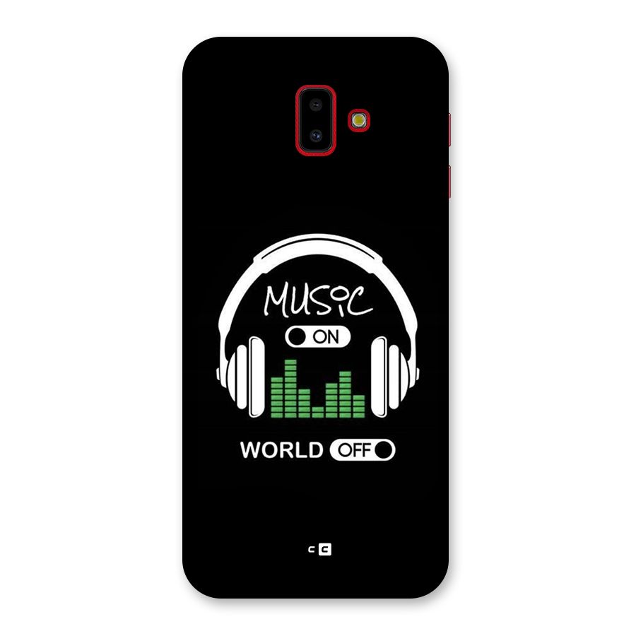 Music On World Off Back Case for Galaxy J6 Plus