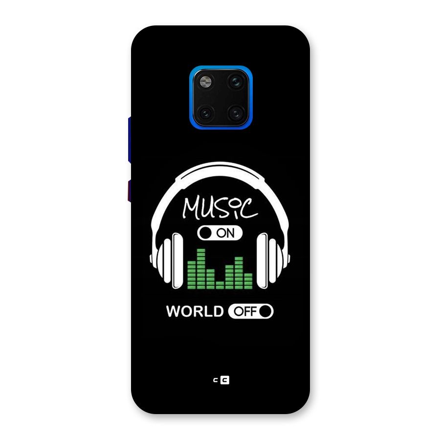 Music On World Off Back Case for Huawei Mate 20 Pro